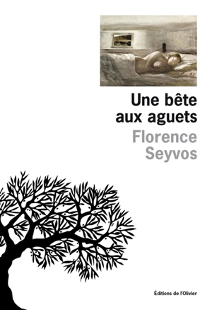 Une bête aux aguets - Florence Seyvos