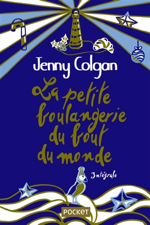 La petite boulangerie du bout du monde : intégrale - Jenny Colgan