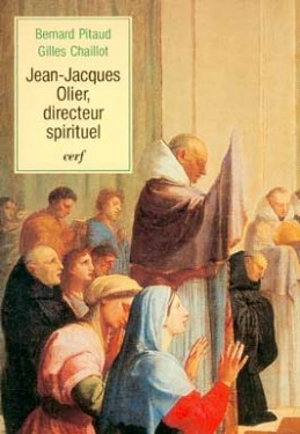 Jean-Jacques Olier, directeur spirituel - Bernard Pitaud