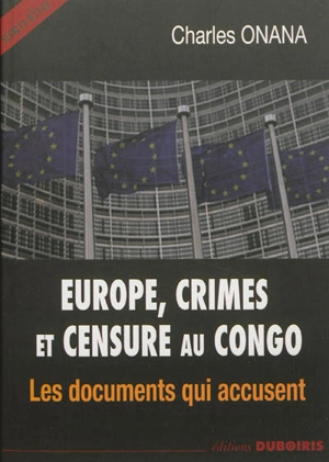 Europe, crimes et censure au Congo - Charles Onana