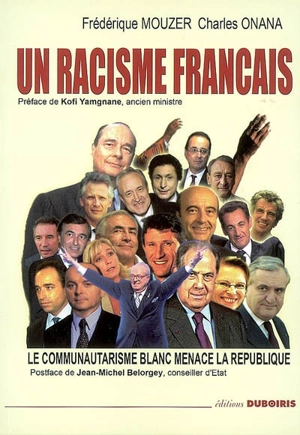 Un racisme français : le communautarisme blanc menace la République - Frédérique Mouzer