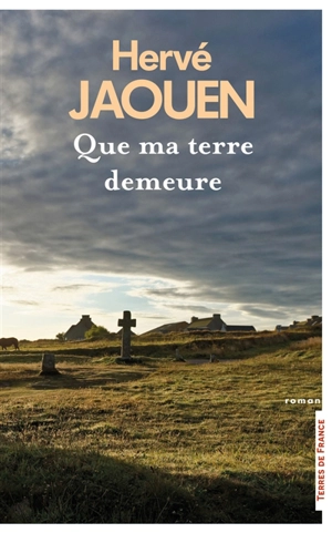 Que ma terre demeure - Hervé Jaouen