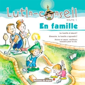 Lutin-conseil. Vol. 1. En famille - James S. Jackson