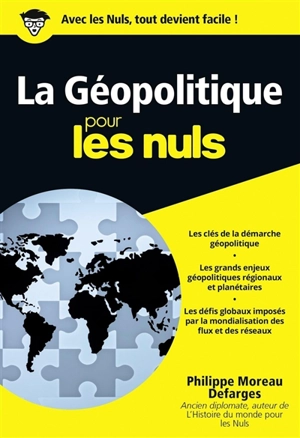La géopolitique pour les nuls - Philippe Moreau Defarges