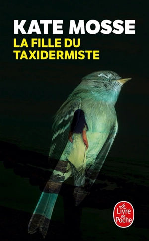 La fille du taxidermiste - Kate Mosse