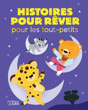 Histoires pour rêver pour les tout-petits - Karine-Marie Amiot