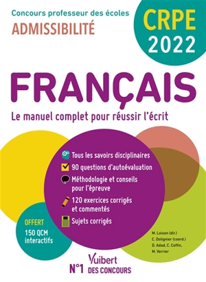 Français, le manuel complet pour réussir l'écrit : CRPE, concours professeur des écoles 2022 : admissibilité - Danièle Adad