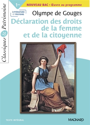 Déclaration des droits de la femme et de la citoyenne : 1res, nouveau bac, oeuvre au programme : texte intégral - Olympe de Gouges