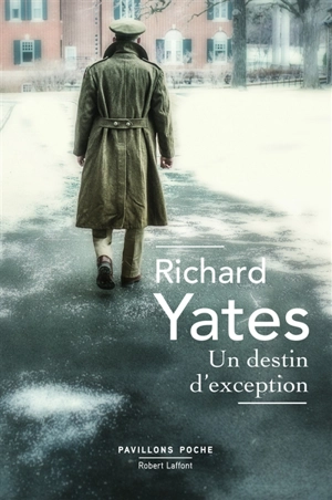 Un destin d'exception - Richard Yates
