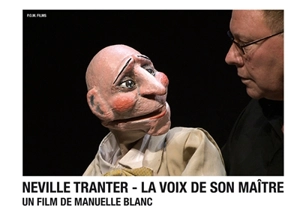 Neville Tranter : la voix de son maître - Manuelle Blanc