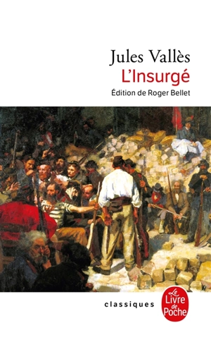 L'insurgé - Jules Vallès