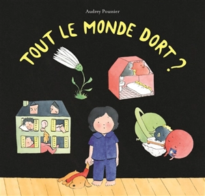 Tout le monde dort ? - Audrey Poussier