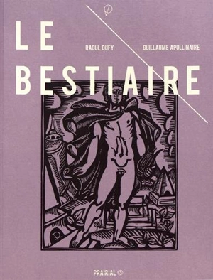 Le bestiaire ou Cortège d'Orphée - Guillaume Apollinaire