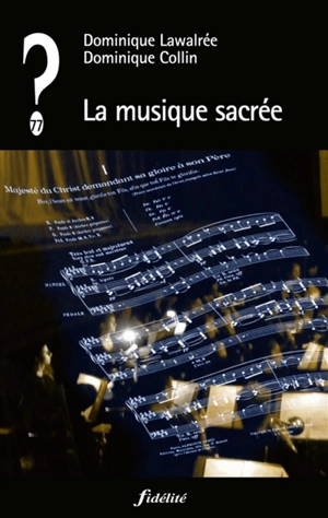 La musique sacrée - Dominique Collin