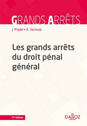 Les grands arrêts du droit pénal général - Jean Pradel