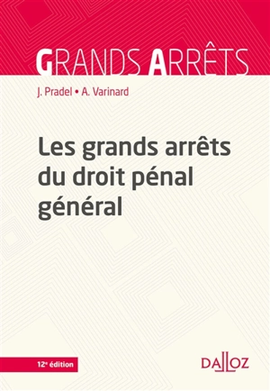 Les grands arrêts du droit pénal général - Jean Pradel