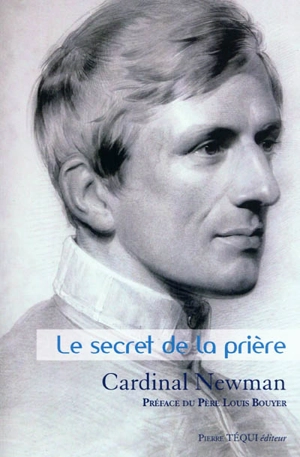 Le secret de la prière : huit sermons - John Henry Newman