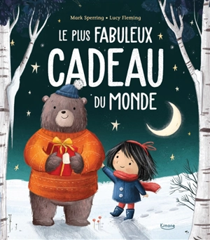 Le plus fabuleux cadeau du monde - Mark Sperring