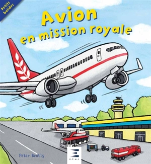 Avion en mission royale - Peter Bently