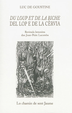 Du loup et de la biche. Del lop e de la cervia - Luc de Goustine