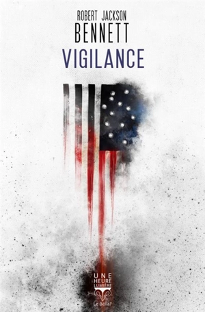 Vigilance - Robert Jackson Bennett
