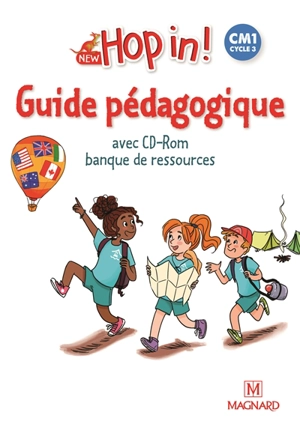 New hop in ! CM1, cycle 3 : guide pédagogique avec CD-ROM banque de ressources - Elisabeth Brikké