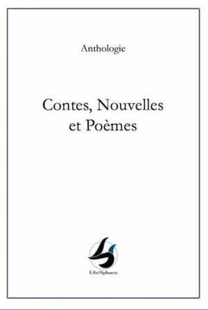 Contes, nouvelles et poèmes : anthologie