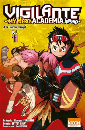 Vigilante, my hero academia illegals. Vol. 11. Le tournoi masqué - Hideyuki Furuhashi