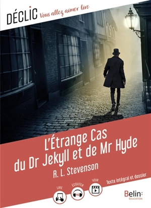 L'étrange cas du Dr Jekyll et de Mr Hyde : texte intégral et dossier - Robert Louis Stevenson