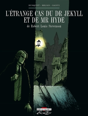 L'étrange cas du Dr Jekyll et de Mr Hyde, de Robert Louis Stevenson - Josep Busquet