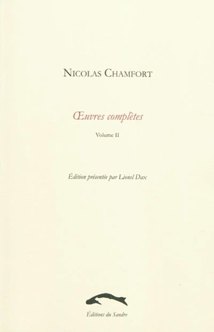 Oeuvres complètes. Vol. 2 - Sébastien-Roch-Nicolas de Chamfort