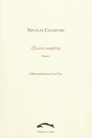 Oeuvres complètes. Vol. 1 - Sébastien-Roch-Nicolas de Chamfort