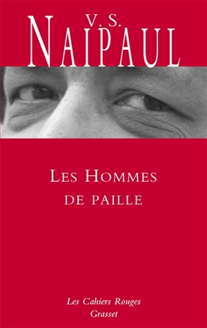 Les hommes de paille - Vidiadhar Surajprasad Naipaul