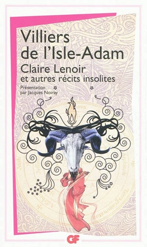 Claire Lenoir : et autres contes insolites - Auguste de Villiers de L'Isle-Adam