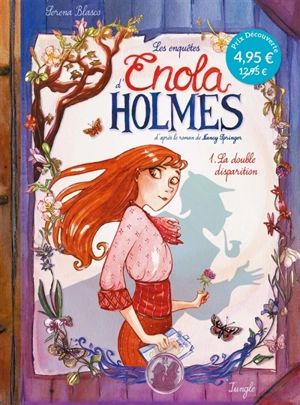 Les enquêtes d'Enola Holmes. Vol. 1. La double disparition - Serena Blasco