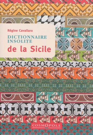 Dictionnaire insolite de la Sicile - Régine Cavallaro