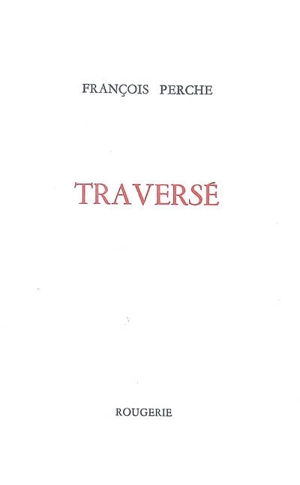 Traversé - François Perche