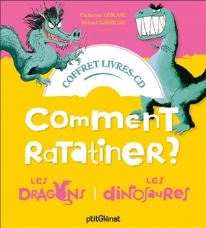 Comment ratatiner les dragons, les dinosaures : coffret livres-CD - Catherine Leblanc