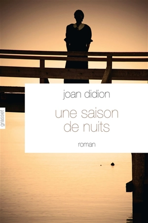 Une saison de nuits - Joan Didion