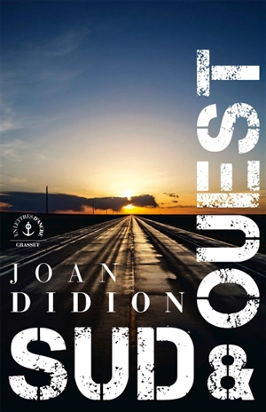 Sud & Ouest : carnets - Joan Didion