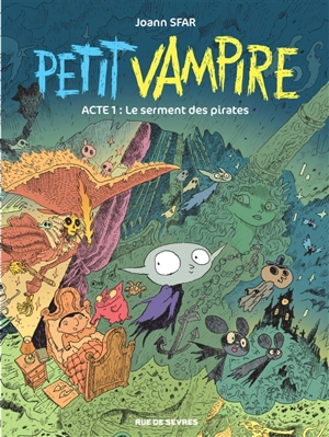 Petit Vampire. Vol. 1. Le serment des pirates - Sandrina Jardel