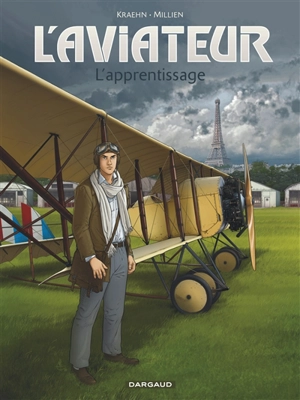 L'aviateur. Vol. 2. L'apprentissage - Jean-Charles Kraehn