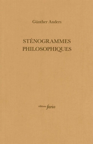Sténogrammes philosophiques - Günther Anders