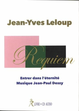 Requiem : entrer dans l'éternité - Jean-Yves Leloup