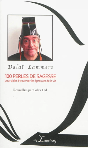 100 perles de sagesse : pour aider à traverser les épreuves de la vie - Dalaï Lammers