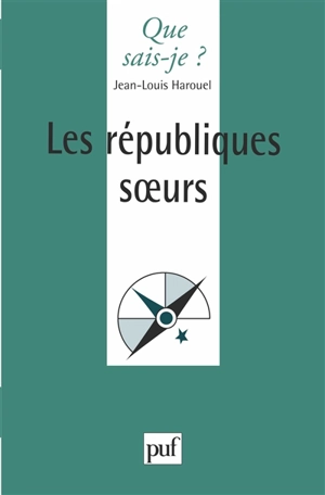 Les Républiques soeurs - Jean-Louis Harouel