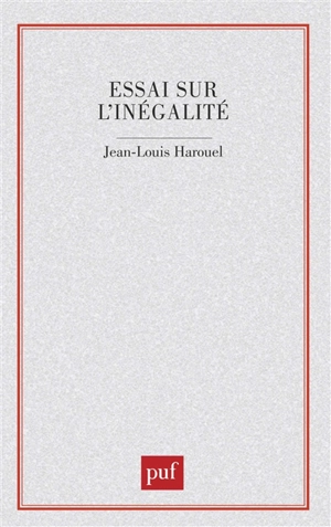 Essai sur l'inégalité - Jean-Louis Harouel