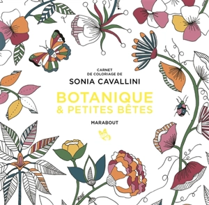 Botanique & petites bêtes - Sonia Cavallini