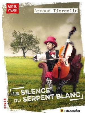 Le silence du serpent blanc - Arnaud Tiercelin