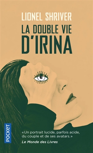 La double vie d'Irina - Lionel Shriver